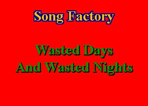 Song Factory