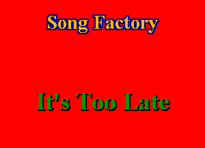 Song Factory