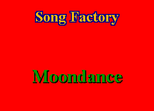 Song Factory