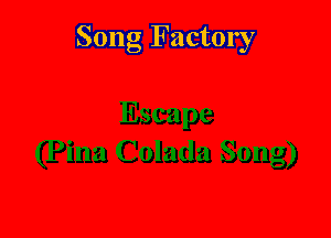 Song Factory