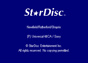 Sterisc...

NewheldfMerbrdlShapno

(P) Unwmel-MCAI Sony

8) StarD-ac Entertamment Inc
All nghbz reserved No copying permithed,