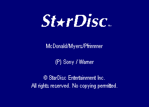 Sterisc...

MC DonaldIMymfthmer

(?)SonvNiarmr

Q StarD-ac Entertamment Inc
All nghbz reserved No copying permithed,