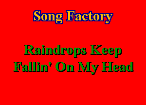 Song Factory