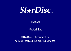 Sterisc...

Bea'hard

(P) Fad R03

8) StarD-ac Entertamment Inc
All nghbz reserved No copying permithed,
