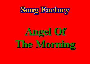 Song Factory