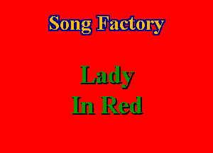 Song Factory