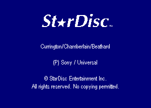 Sthisc...

CumngmnmhamberiamJBcamard

(P) Sony 1' Universal

StarDisc Entertainmem Inc
All nghta reserved No ccpymg permitted