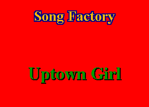 Song Factory