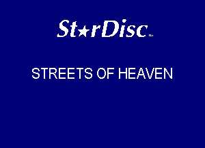 Sterisc...

STREETS OF HEAVEN