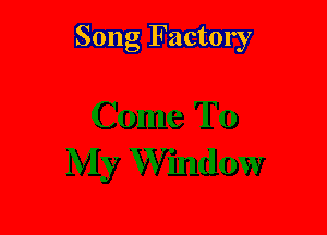 Song Factory