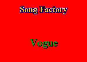 Song Factory