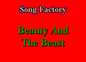 Song Factory