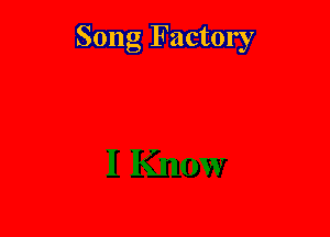 Song Factory