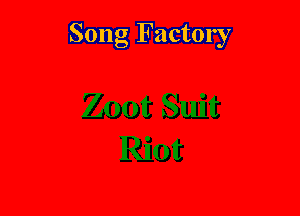 Song Factory