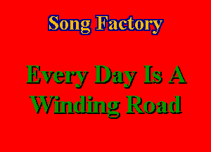 Song Factory