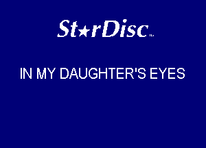 Sthisa.

IN MY DAUGHTER'S EYES