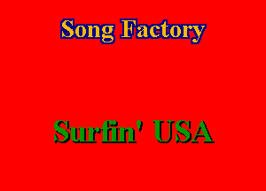 Song Factory