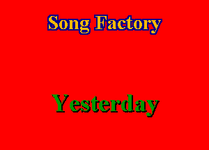 Song Factory