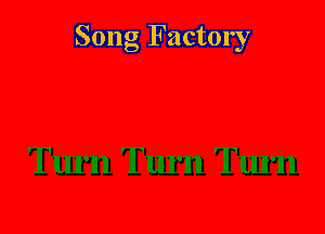 Song Factory