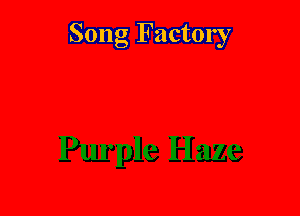 Song Factory