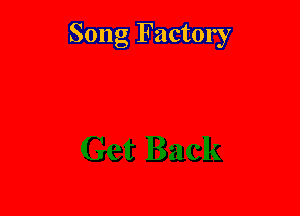 Song Factory