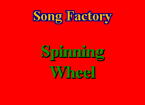 Song Factory