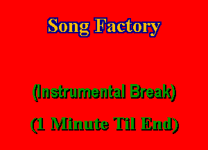 Song Factory