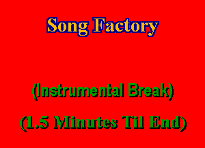 Song Factory