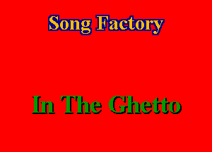 Song Factory