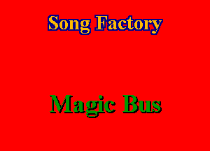Song Factory