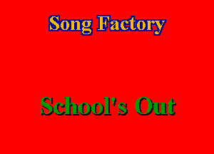 Song Factory