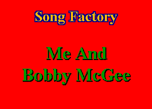 Song Factory