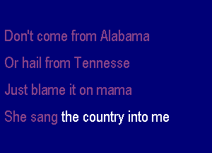 the country into me