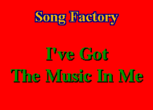 Song Factory