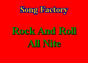 Song Factory