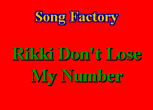 Song Factory