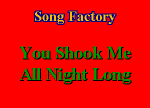 Song Factory