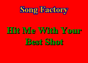 Song Factory