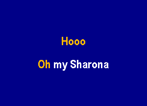 Hooo

Oh my Sharona