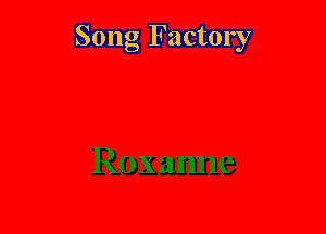 Song Factory