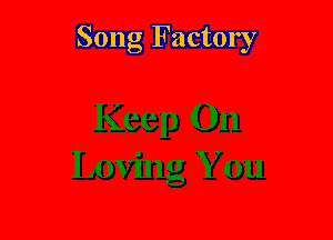 Song Factory