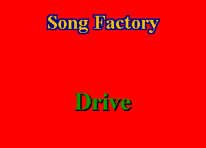 Song Factory