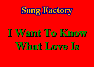 Song Factory