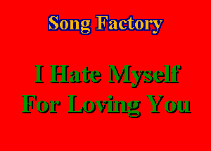 Song Factory