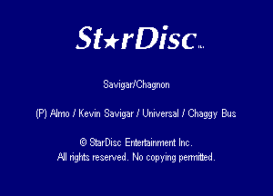 SHrDisc...

SawgarlChagnon

(PlAhmiKevaawgellLkmrsaHQxeggyBus

(9 StarDIsc Entertaxnment Inc.
NI rights reserved No copying pennithed.