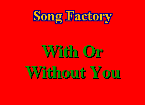 Song Factory