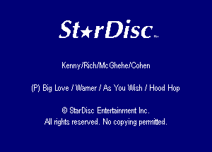 SHrDisc...

Kcnnlesc thc GhehefCohen

(Plaiglnvelmvlkanisthoodlbp

(9 StarDIsc Entertaxnment Inc.
NI rights reserved No copying pennithed.