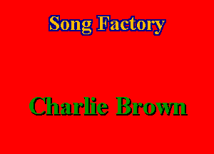 Song Factory