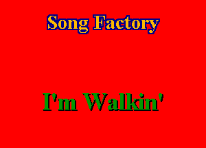 Song Factory