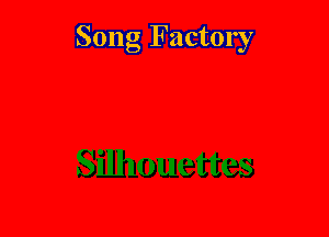 Song Factory